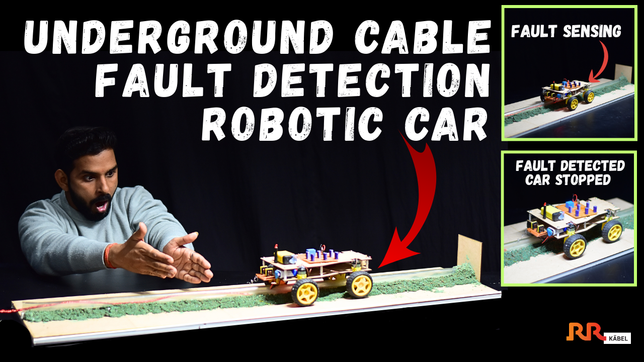 Underground Cable Fault Detection Project Robotic Underground Fault Detection System